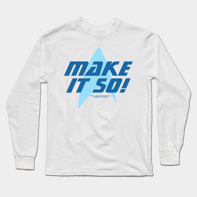 Star Trek: Make It So Long Sleeve T-Shirt by oddmatter